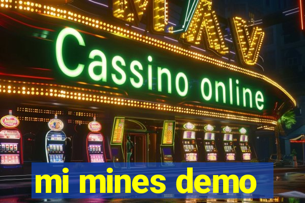 mi mines demo